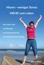 Maren - weniger Stress MEHR vom Leben Cover des Buches Maren - weniger Stress MEHR vom Leben (ISBN: 9783347069336)