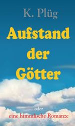 Aufstand der Götter Cover des Buches Aufstand der Götter (ISBN: 9783347074774)