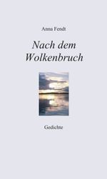 Nach dem Wolkenbruch Cover des Buches Nach dem Wolkenbruch (ISBN: 9783347081284)