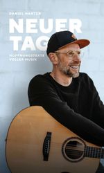 NEUER TAG, Hoffnungstexte voller Musik Cover des Buches NEUER TAG, Hoffnungstexte voller Musik (ISBN: 9783347086678)