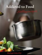 Addicted to Food Cover des Buches Addicted to Food (ISBN: 9783347087507)