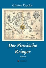 Der Finnische Krieger Cover des Buches Der Finnische Krieger (ISBN: 9783347089839)
