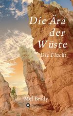 Die Ära der Wüste Cover des Buches Die Ära der Wüste (ISBN: 9783347092853)