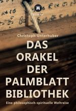 Das Orakel der Palmblatt-Bibliothek Cover des Buches Das Orakel der Palmblatt-Bibliothek (ISBN: 9783347103788)