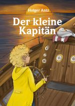 Der kleine Kapitän Cover des Buches Der kleine Kapitän (ISBN: 9783347111936)