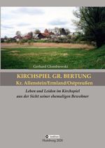 Kirchspiel Gr. Bertung/Kr. Allenstein/Ermland/Ostpreußen Cover des Buches Kirchspiel Gr. Bertung/Kr. Allenstein/Ermland/Ostpreußen (ISBN: 9783347115859)