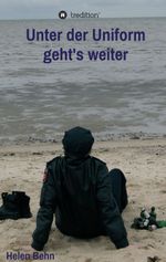 Unter der Uniform geht's weiter Cover des Buches Unter der Uniform geht's weiter (ISBN: 9783347119093)