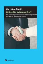 Gekaufte Wissenschaft Cover des Buches Gekaufte Wissenschaft (ISBN: 9783347132597)