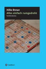 Alles einfach rumgedreht Cover des Buches Alles einfach rumgedreht (ISBN: 9783347191334)