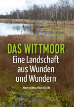 Das Wittmoor Cover des Buches Das Wittmoor (ISBN: 9783347191914)