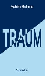 TRAUM – Sonette Cover des Buches TRAUM – Sonette (ISBN: 9783347191945)