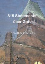 815 Statements über Gott Cover des Buches 815 Statements über Gott (ISBN: 9783347199033)