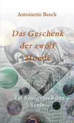Das Geschenk der zwölf Monde Cover des Buches Das Geschenk der zwölf Monde (ISBN: 9783347214149)