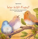 Wer hilft Piepe? Cover des Buches Wer hilft Piepe? (ISBN: 9783347220218)