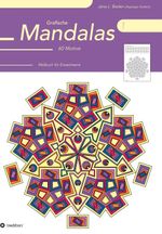 Grafische Mandalas 1 Cover des Buches Grafische Mandalas 1 (ISBN: 9783347221529)