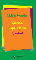 Gereimte Ungereimtheiten Cover des Buches Gereimte Ungereimtheiten (ISBN: 9783347224902)
