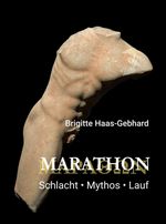 Marathon - Schlacht Mythos Lauf Cover des Buches Marathon - Schlacht Mythos Lauf (ISBN: 9783347234345)
