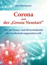 Corona und der "Grosse Neustart" Cover des Buches Corona und der "Grosse Neustart" (ISBN: 9783347243170)