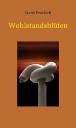 Wohlstandsblüten Cover des Buches Wohlstandsblüten (ISBN: 9783347265271)