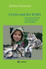 Evelin und die Wölfe Cover des Buches Evelin und die Wölfe (ISBN: 9783347265714)