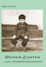 Reiner Zanten ... eine Lebensgeschichte Cover des Buches Reiner Zanten ... eine Lebensgeschichte (ISBN: 9783347278936)