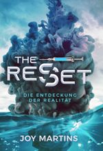 the reset - Die Entdeckung der Realität Cover des Buches the reset - Die Entdeckung der Realität (ISBN: 9783347284074)
