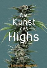 Die Kunst des Highs Cover des Buches Die Kunst des Highs (ISBN: 9783347284647)