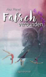 Falsch verbunden Cover des Buches Falsch verbunden (ISBN: 9783347285460)