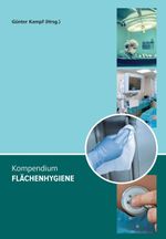 Kompendium Flächenhygiene Cover des Buches Kompendium Flächenhygiene (ISBN: 9783347289338)