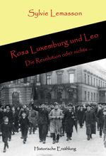 Rosa Luxemburg und Leo Cover des Buches Rosa Luxemburg und Leo (ISBN: 9783347290204)