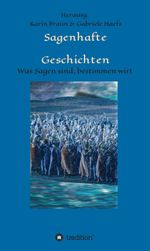 Sagenhafte Geschichten Cover des Buches Sagenhafte Geschichten (ISBN: 9783347292208)