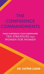The Confidence Commandments Cover des Buches The Confidence Commandments (ISBN: 9783347296268)