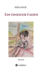 Ein einziger Faden Cover des Buches Ein einziger Faden (ISBN: 9783347296473)