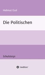 Die Politischen Cover des Buches Die Politischen (ISBN: 9783347301740)
