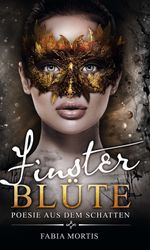 FINSTERBLÜTE Cover des Buches FINSTERBLÜTE (ISBN: 9783347305960)