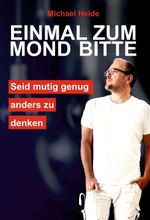 Einmal zum Mond bitte Cover des Buches Einmal zum Mond bitte (ISBN: 9783347309395)