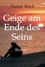 Geige am Ende des Seins Cover des Buches Geige am Ende des Seins (ISBN: 9783347310032)