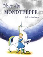 Über die Mondtreppe Cover des Buches Über die Mondtreppe (ISBN: 9783347320895)