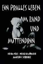 EIN PRALLES LEBEN AM RAND UND MITTENDRIN Cover des Buches EIN PRALLES LEBEN AM RAND UND MITTENDRIN (ISBN: 9783347325159)
