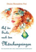 Auf der Suche nach dem Märchenprinzen Cover des Buches Auf der Suche nach dem Märchenprinzen (ISBN: 9783347334502)