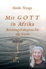 Mit Gott in Afrika Cover des Buches Mit Gott in Afrika (ISBN: 9783347335233)