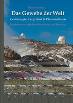 Das Gewebe der Welt - Geobiologie, Feng Shui & Planetenlinien Cover des Buches Das Gewebe der Welt - Geobiologie, Feng Shui & Planetenlinien (ISBN: 9783347342927)