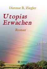Utopias Erwachen Cover des Buches Utopias Erwachen (ISBN: 9783347356252)