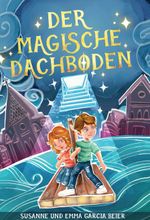 Der magische Dachboden Cover des Buches Der magische Dachboden (ISBN: 9783347361805)