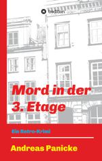 Mord in der 3. Etage Cover des Buches Mord in der 3. Etage (ISBN: 9783347362215)