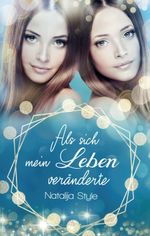Als sich mein Leben veränderte Cover des Buches Als sich mein Leben veränderte (ISBN: 9783347365780)