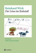 Der Löwe im Kuhstall Cover des Buches Der Löwe im Kuhstall (ISBN: 9783347373259)