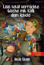 Lisis total verrückte Woche mit Kalli dem Kobold - Leichter lesen Cover des Buches Lisis total verrückte Woche mit Kalli dem Kobold - Leichter lesen (ISBN: 9783347379480)