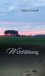 Weltfühlung Cover des Buches Weltfühlung (ISBN: 9783347380325)