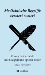 Medizinische Begriffe versiert seziert Cover des Buches Medizinische Begriffe versiert seziert (ISBN: 9783347380530)